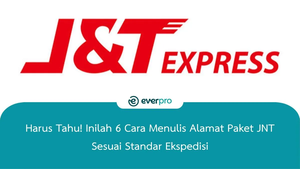 Cara Menulis Alamat Paket Jnt Sesuai Standar Ekspedisi