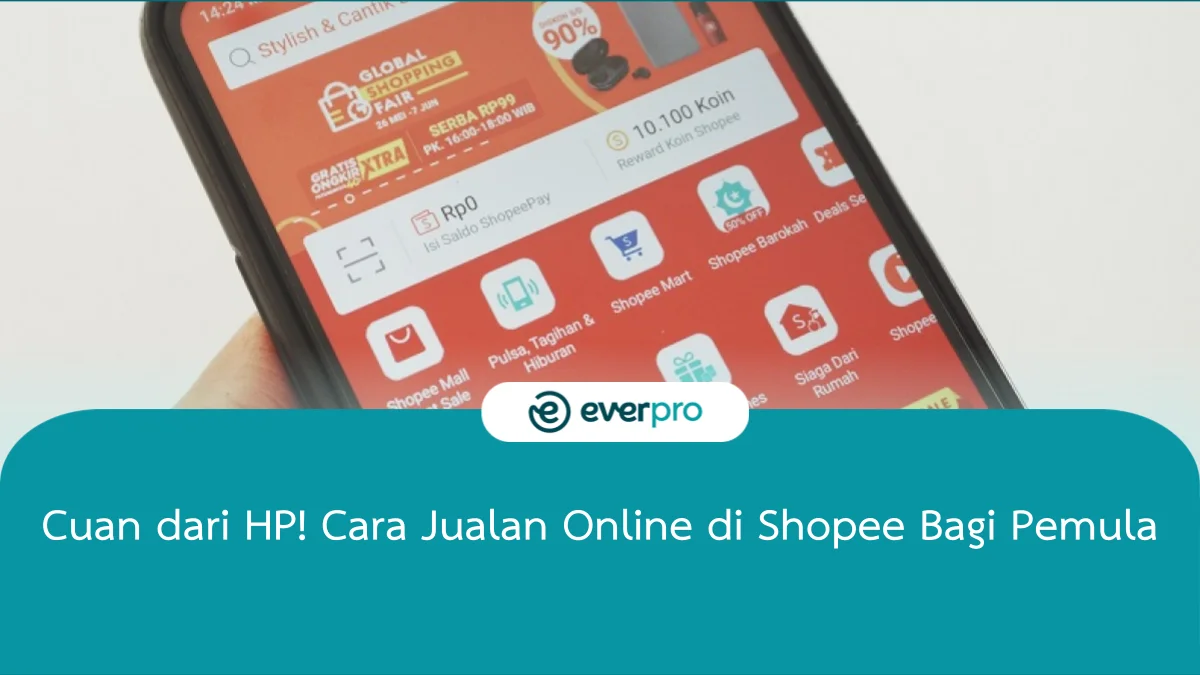 Cuan Dari HP 10 Cara Jualan Online Di Shopee Bagi Pemula