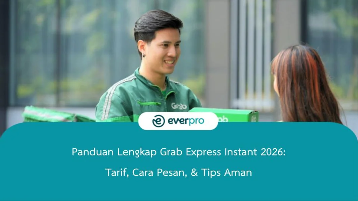 Panduan Lengkap Grab Express Instant 2026: Tarif, Cara Pesan, & Tips Aman