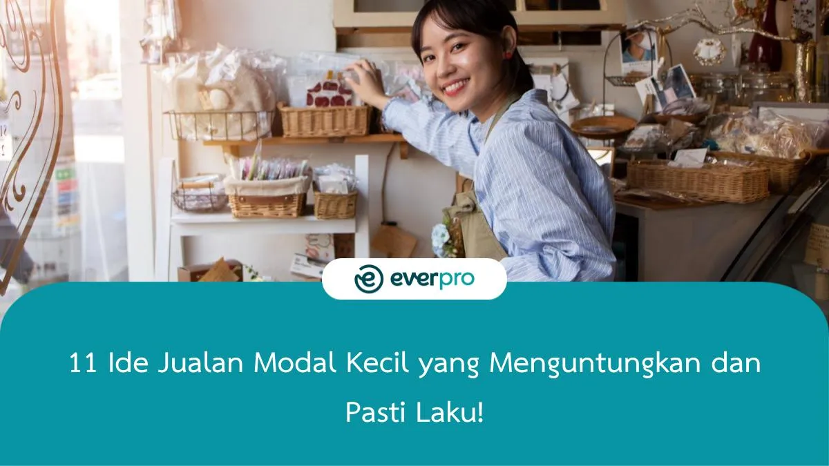 11 Ide Jualan Modal Kecil Yang Menguntungkan Dan Pasti Laku!