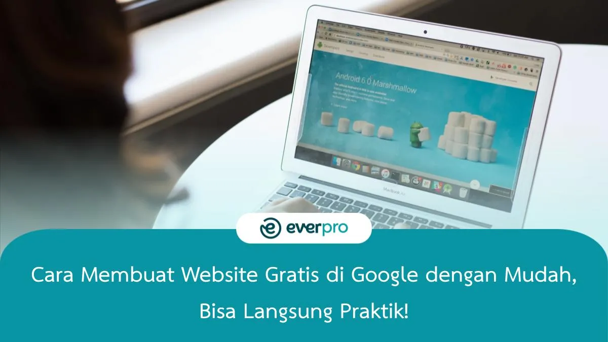 6 Cara Membuat Website Gratis Di Google Sites, Ternyata Mudah!