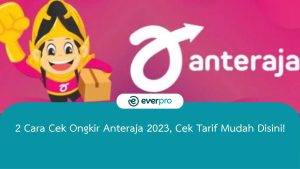Cara Cek Ongkir Anteraja