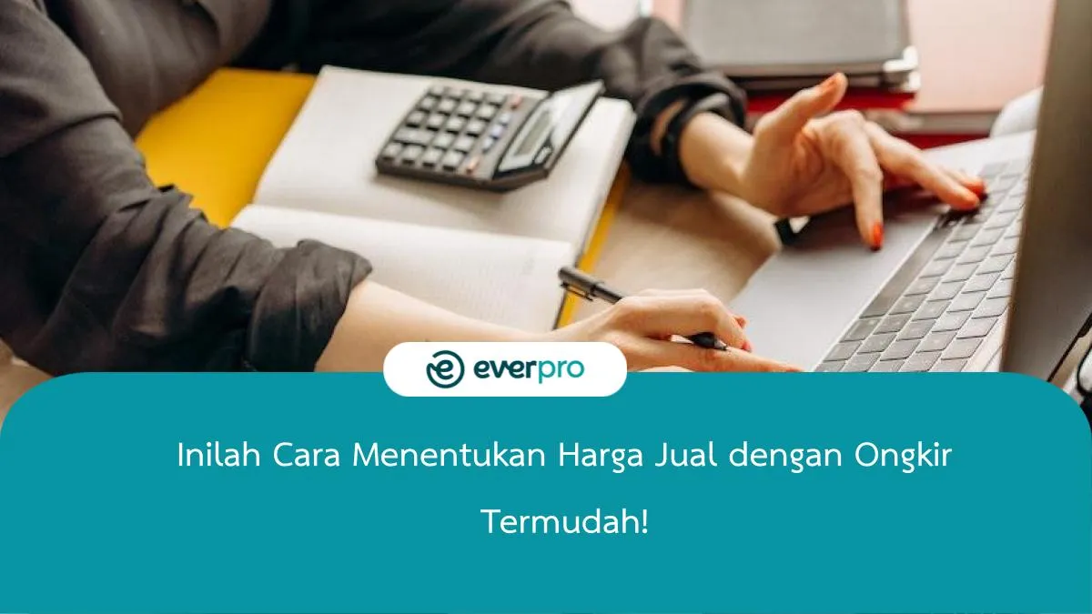 Cara Menentukan Harga Jual dengan Ongkir