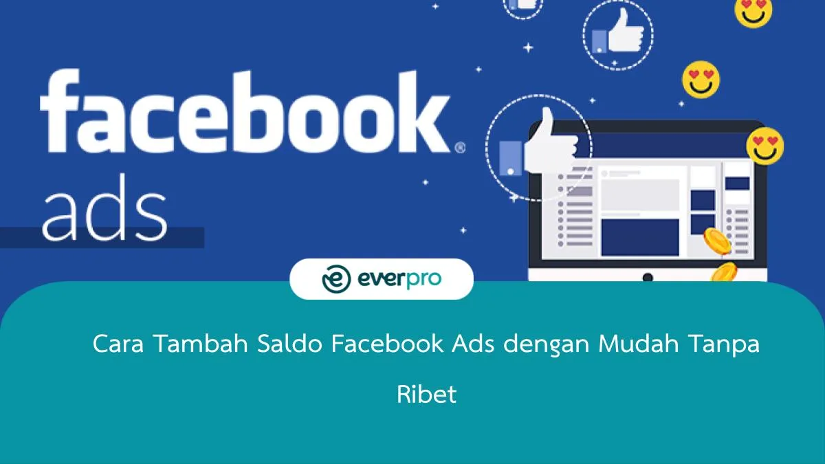Cara Tambah Saldo Facebook Ads dengan Mudah Tanpa Ribet