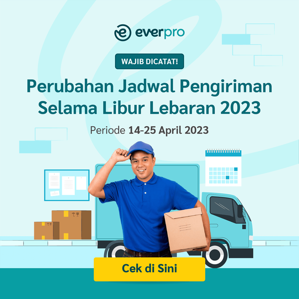 Perubahan Jadwal PengirimanSelama Libur Lebaran 2023 | Everpro