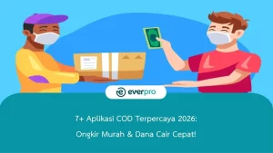 7+ Aplikasi COD Terpercaya 2026: Ongkir Murah & Dana Cair Cepat!