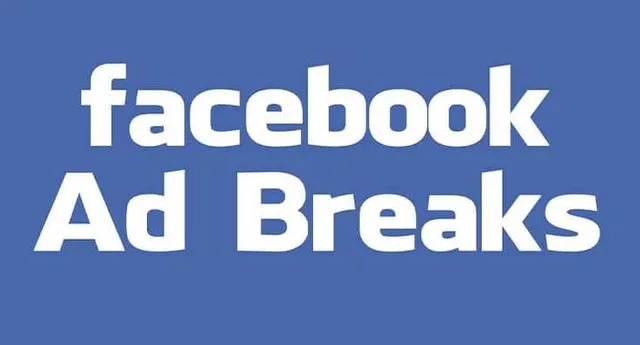 facebook ad breaks