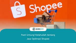 Jasa Optimasi Shopee