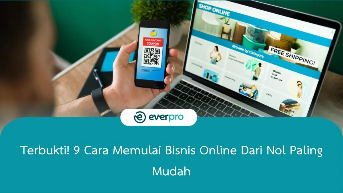 Terbukti! 9 Cara Memulai Bisnis Online Dari Nol Paling Mudah