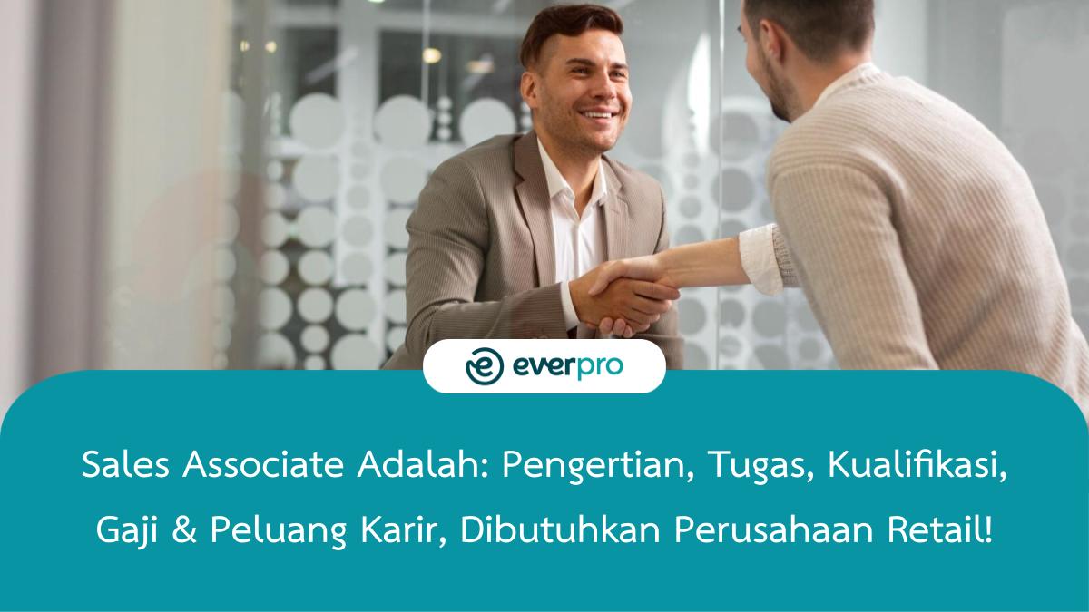 Sales Associate Adalah Pengertian Tugas Gaji Peluang Karir Everpro   Everpro Featured Image Template 2023 10 19T142905.096 