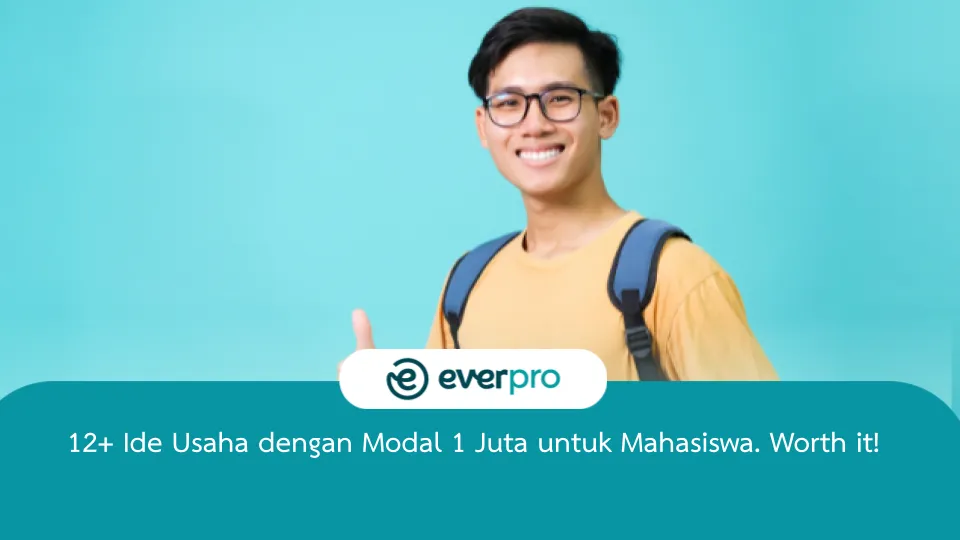 12+ Ide Usaha dengan Modal 1 Juta untuk Mahasiswa. Worth it!