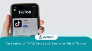 cara jualan di tiktok tanpa stok barang