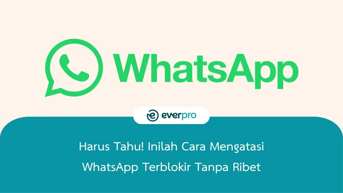 cara mengatasi wa terblokir