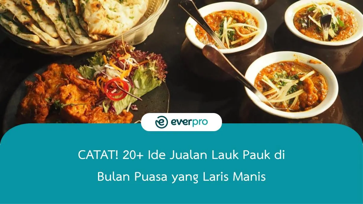 Ide Jualan Lauk Pauk Di Bulan Puasa Yang Laris Manis Everpro