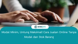 cara jualan online tanpa modal dan stok barang