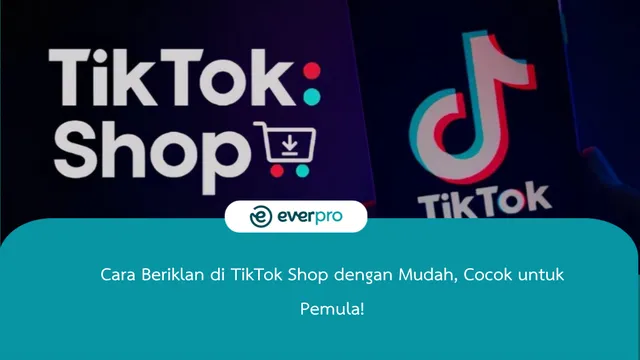 cara iklan di tiktok shop
