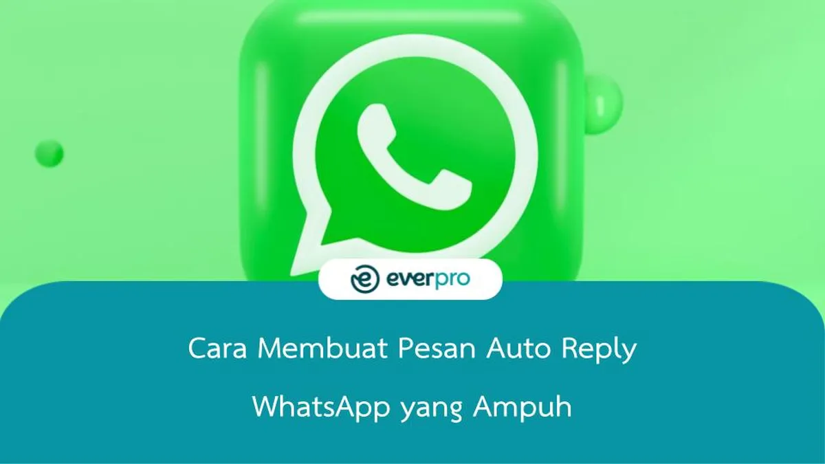 Cara Pesan Auto Reply WhatsApp