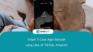cara agar banyak yang like di tiktok