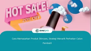 cara memasarkan produk skincare
