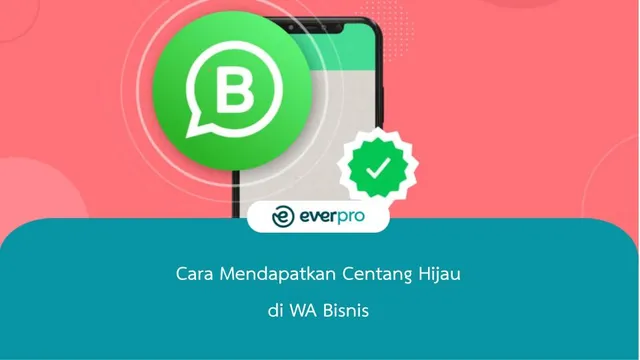 cara mendapatkan centang hijau di whatsapp business