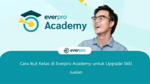 Cara Ikut Kelas di Everpro