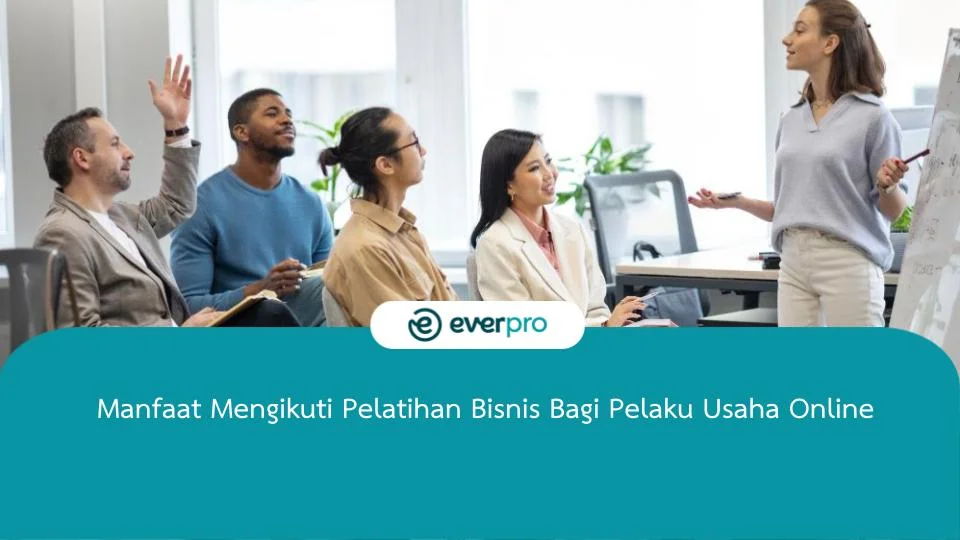 Manfaat Mengikuti Pelatihan Bisnis