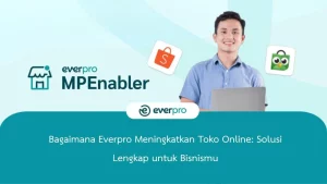 bagaimana everpro meningkatkan toko online