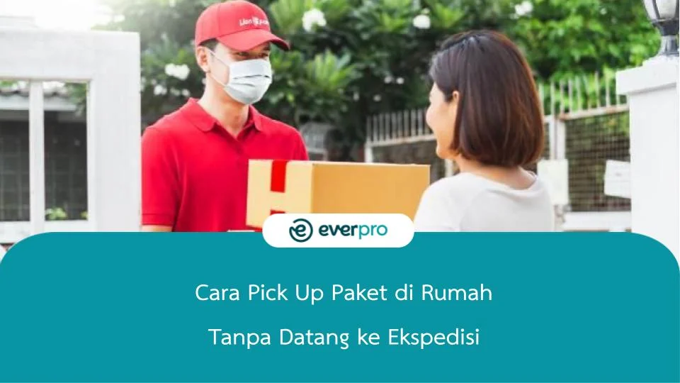 Cara pick up paket tanpa datang ke ekspedisi