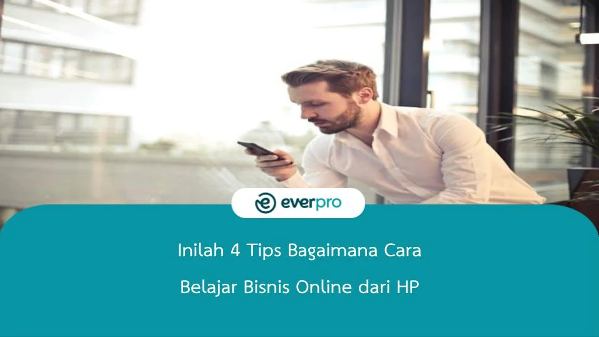 bagaimana cara belajar bisnis online dari hp