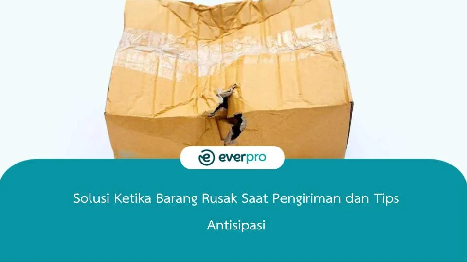 barang rusak saat pengiriman
