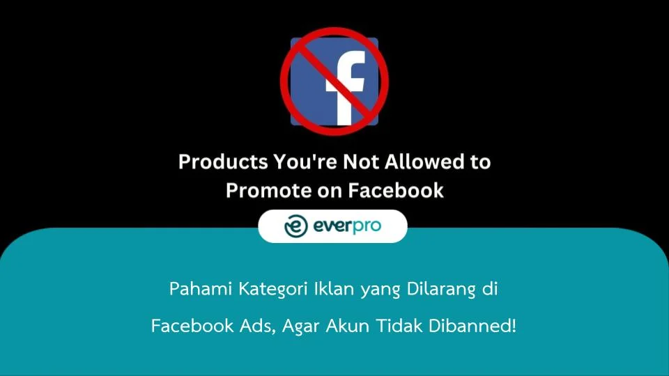Iklan yang Dilarang di Facebook Ads