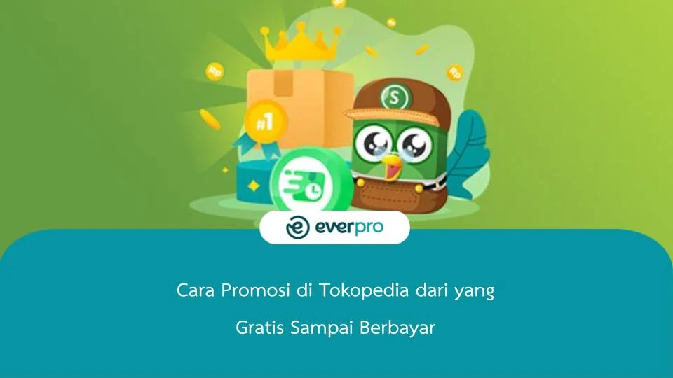 Cara Promosi di Tokopedia