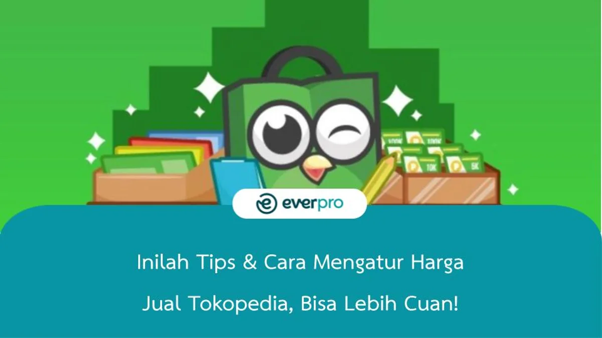Cara Mengatur Harga Jual Tokopedia