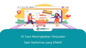 cara meningkatkan penjualan saat harbolnas