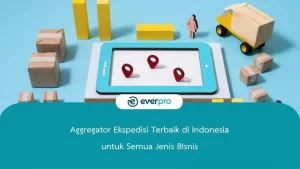 Aggregator Ekspedisi Terbaik