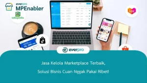 Jasa Kelola Marketplace Terbaik, Solusi Bisnis Cuan Nggak Pakai Ribet!