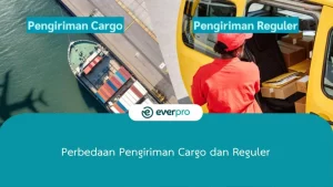 perbedaan pengiriman cargo dan reguler