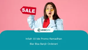 Inilah 10 Ide Promo Ramadhan Biar Bisa Banjir Orderan!