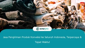 Jasa Pengiriman Produk Konveksi