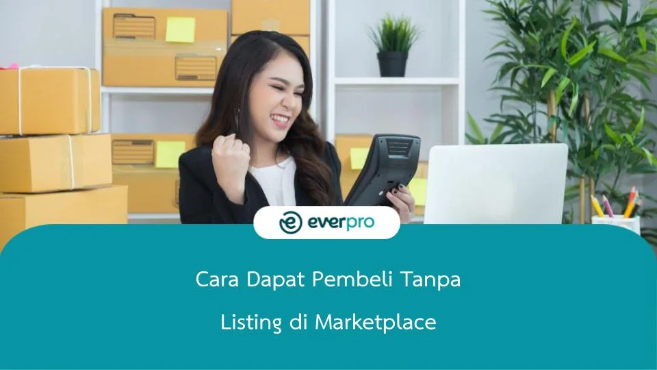Cara Dapat Pembeli Tanpa Marketplace